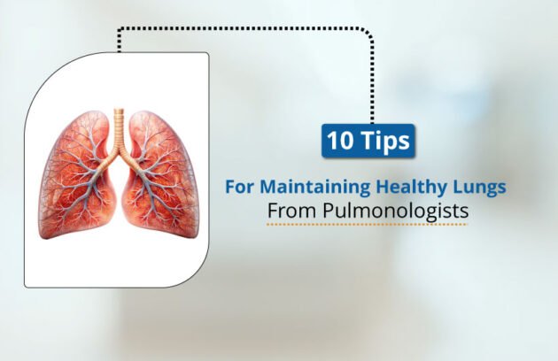 10 tips for maintaining healthy lungs from pulmonologists