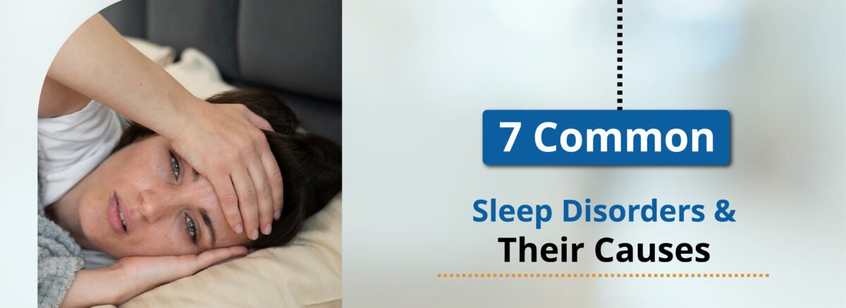 7 common sleep disorders & their causes