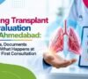 Lung Transplant Evaluation in Ahmedabad