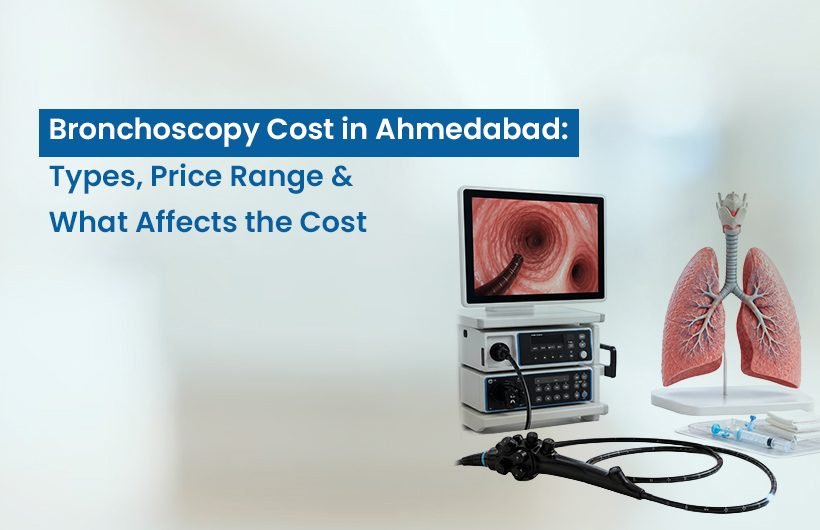 Bronchoscopy Cost in Ahmedabad